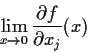 \begin{displaymath}\lim_{x \to 0} \frac{\partial f}{\partial x_j}(x) \end{displaymath}
