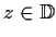 % latex2html id marker 731
$z \in \mathbb{D}$