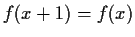 $f(x+1)=f(x)$