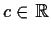 % latex2html id marker 881
$c \in \mbox{$\mathbb{R}^{}$}$