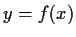 $y = f(x)$