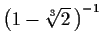 $\left( 1-\sqrt[3]{2} \, \right)^{-1}$