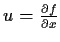 $u=\frac{\partial f}{\partial x}$