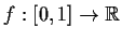 % latex2html id marker 686
$f : [0,1] \to \mbox{$\mathbb{R}^{}$}$