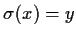 $\sigma(x) = y$