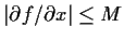 $\vert\partial f/\partial x\vert\leq M$