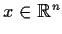 % latex2html id marker 1115
$x \in \mbox{$\mathbb{R}^{n}$}$